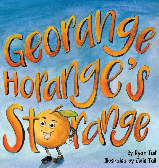 Georange Horange's Storange - Hardcover by Books by splitShops