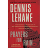 Prayers for Rain: A Kenzie and Gennaro Novel
