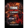 Time Don't Wait For Nobody