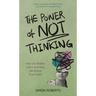 The Power of Not Thinking: How Our Bodies Learn and Why We Should Trust Them