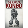 The Rules of Kongo: Aftermath of a Covert Sting