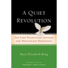 A Quiet Revolution: The First Palestinian Intifada and Nonviolent Resistance