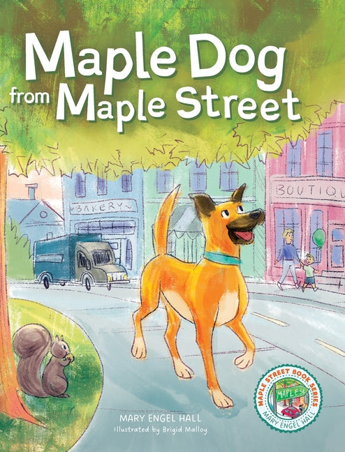 Maple Dog from Maple Street - Hardcover by Books by splitShops