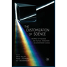 The Customization of Science: The Impact of Religious and Political Worldviews on Contemporary Science