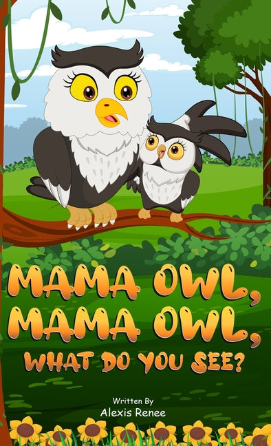 MAMA Owl, MAMA Owl, What Do You SEE? - Hardcover by Books by splitShops