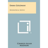Emma Goldman: Biographical Sketch