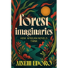 Forest Imaginaries: How African Novels Think