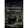 The Old Spanish Reformers: Vol. 31: Dialogue of Christian Doctrine