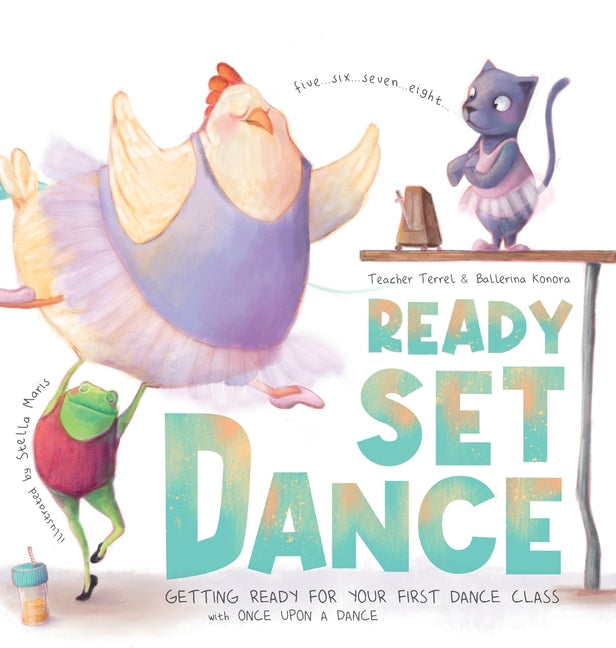 Ready Set Dance: Getting Ready for Your First Dance Class - Hardcover by Books by splitShops