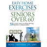 Easy Home Exercises for Seniors Over 60
