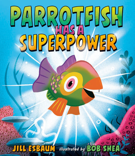 Parrotfish Has a Superpower - Hardcover by Books by splitShops