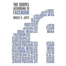 The Gospel According to Facebook: Social Media and the Good News