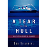 A Tear in the Hull