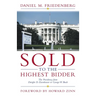Sold to the Highest Bidder: The Presidency from Dwight D. Eisenhower to George W. Bush