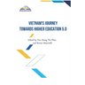 Vietnam's Journey towards Higher Education 5.0