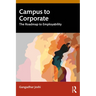 Campus to Corporate: The Roadmap to Employability