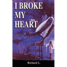 I Broke My Heart