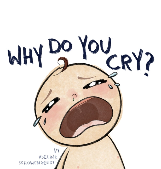 Why Do You Cry? - Hardcover by Books by splitShops