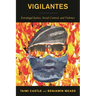 Vigilantes: Extralegal Justice, Social Control, and Violence
