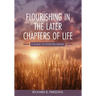 Flourishing in the Later Chapters of Life: A Guide to Positive Aging