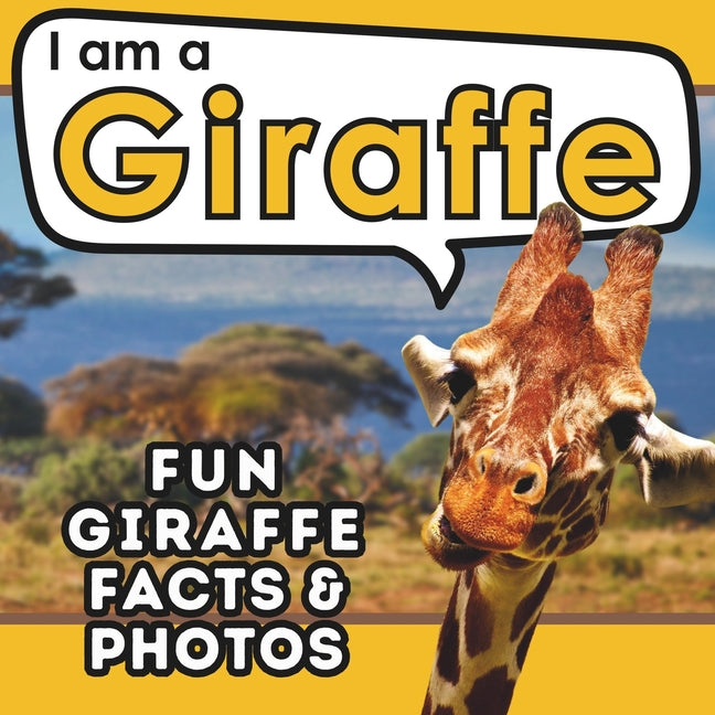 I am a Giraffe: A Children's Book with Fun and Educational Animal Facts with Real Photos! - Paperback by Books by splitShops