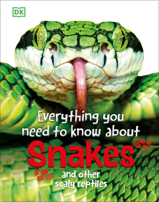 Everything You Need to Know about Snakes: And Other Scaly Reptiles - Hardcover by Books by splitShops