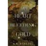 A Heart Bleeding Gold