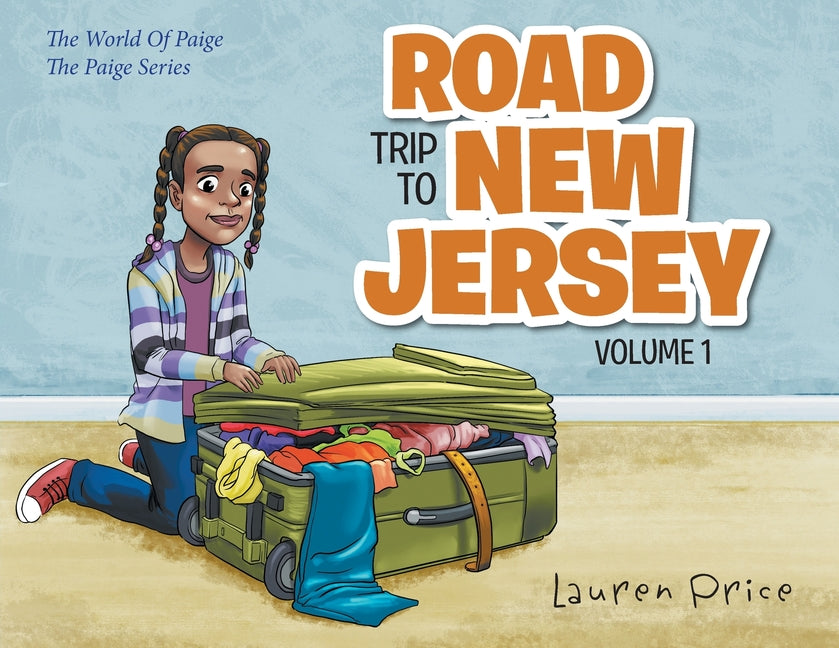 Road Trip To New Jersey: The World of Paige-VOLUME 1 - Paperback by Books by splitShops