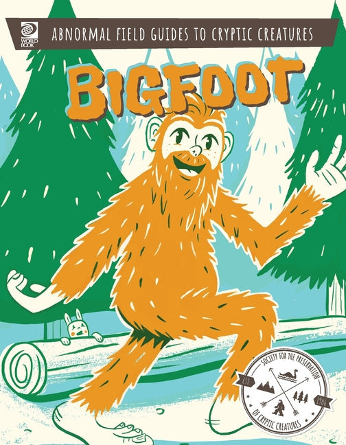 Abnormal Field Guides to Cryptic Creatures: Bigfoot - Paperback by Books by splitShops