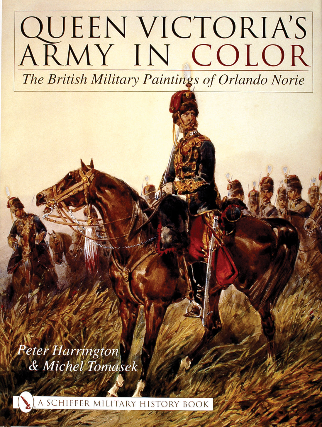 Queen Victoria's Army in Color by Schiffer Publishing