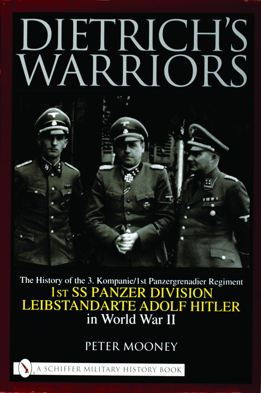 Dietrich's Warriors by Schiffer Publishing