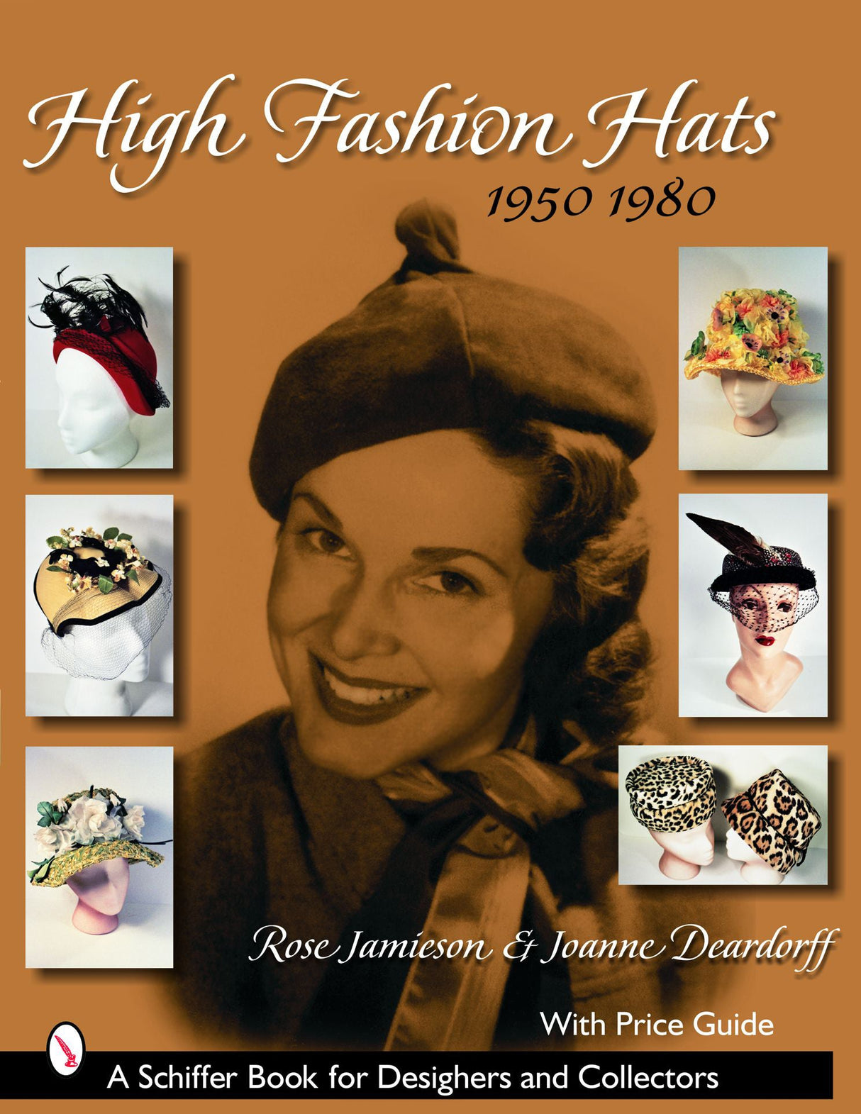 High Fashion Hats, 1950-1980 by Schiffer Publishing