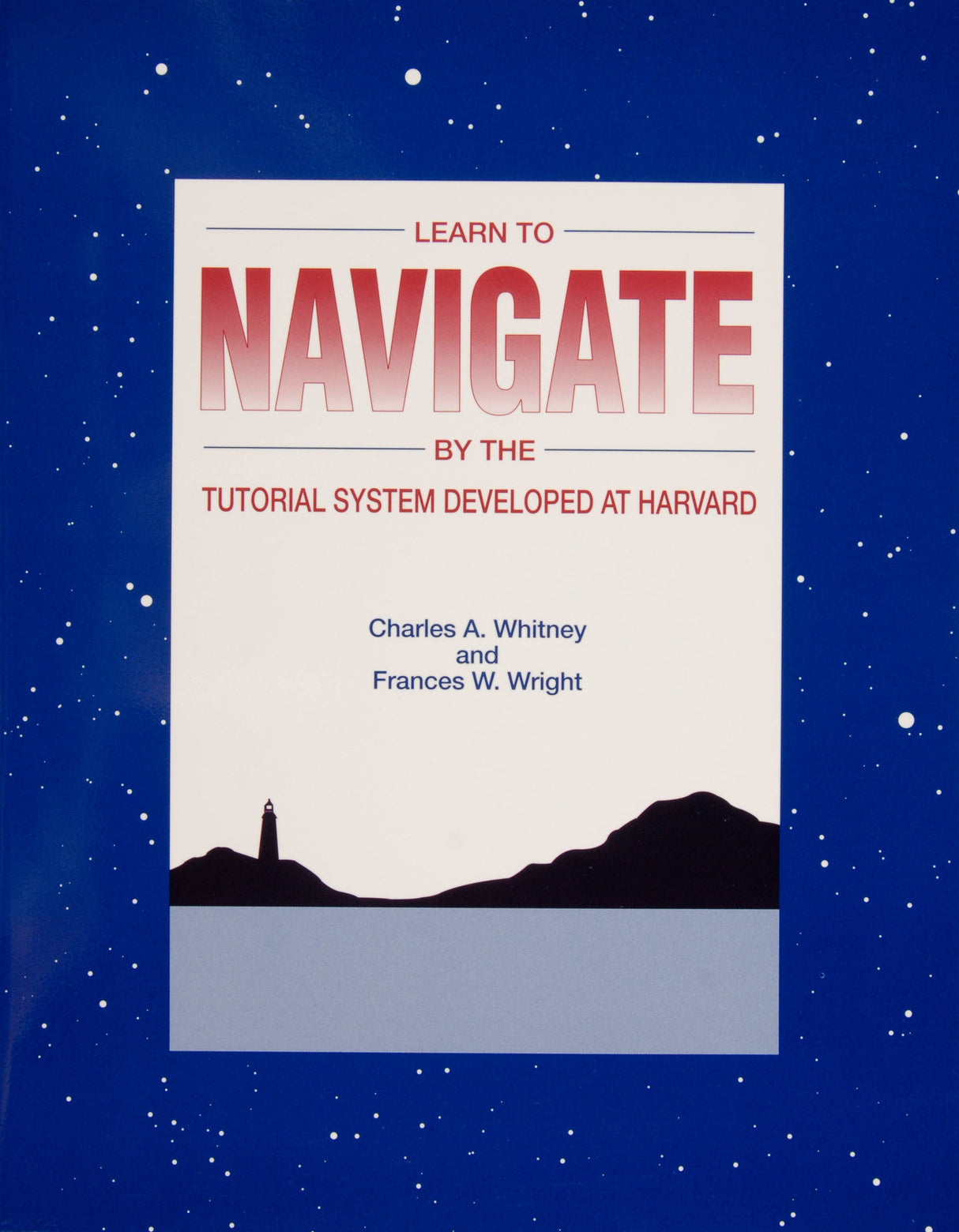 Learn to Navigate by the Tutorial System Developed at Harvard by Schiffer Publishing