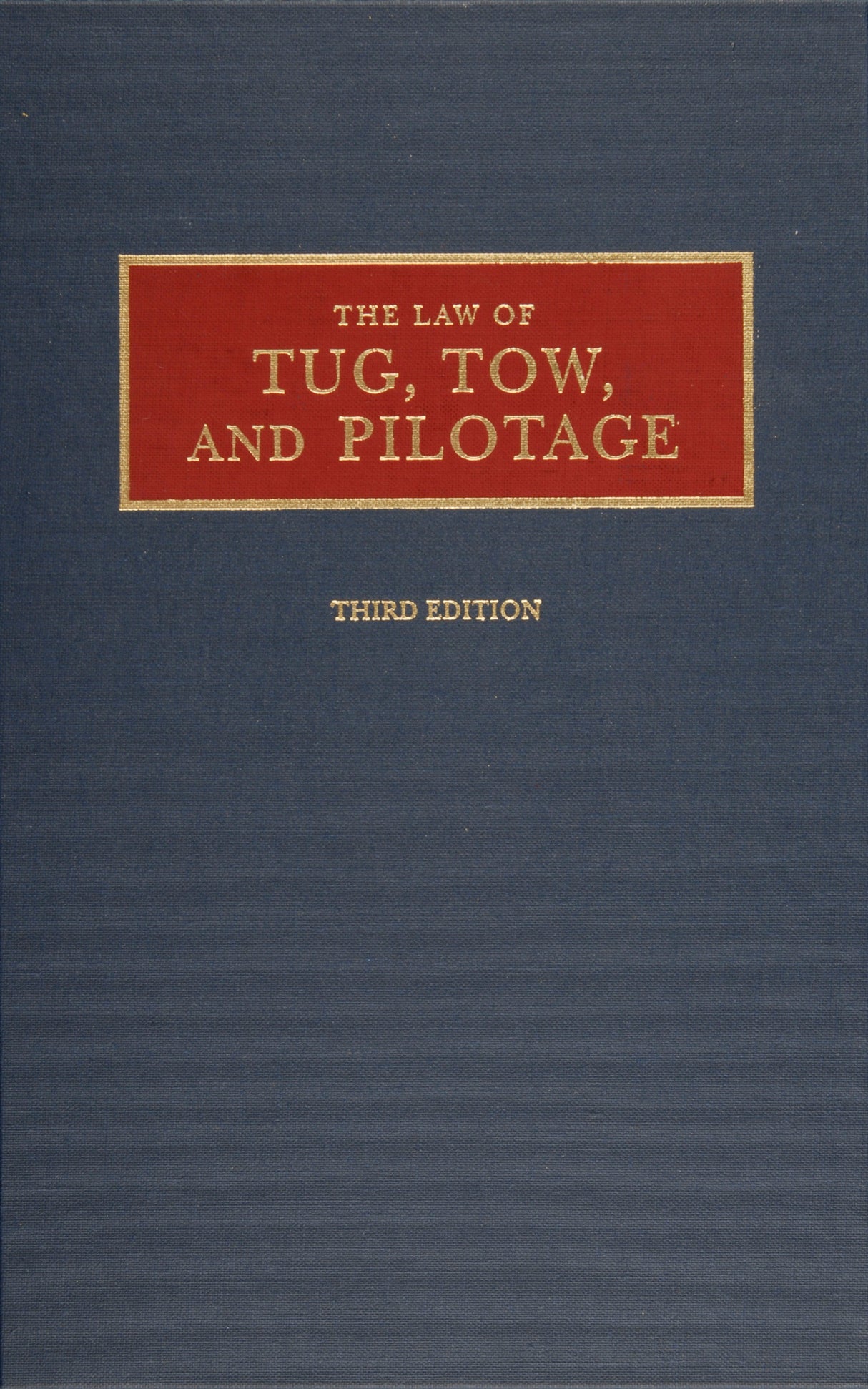 Law of Tug, Tow, and Pilotage by Schiffer Publishing