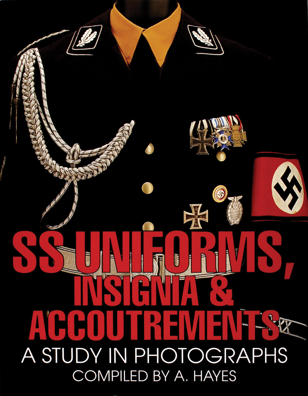 SS Uniforms, Insignia and Accoutrements by Schiffer Publishing