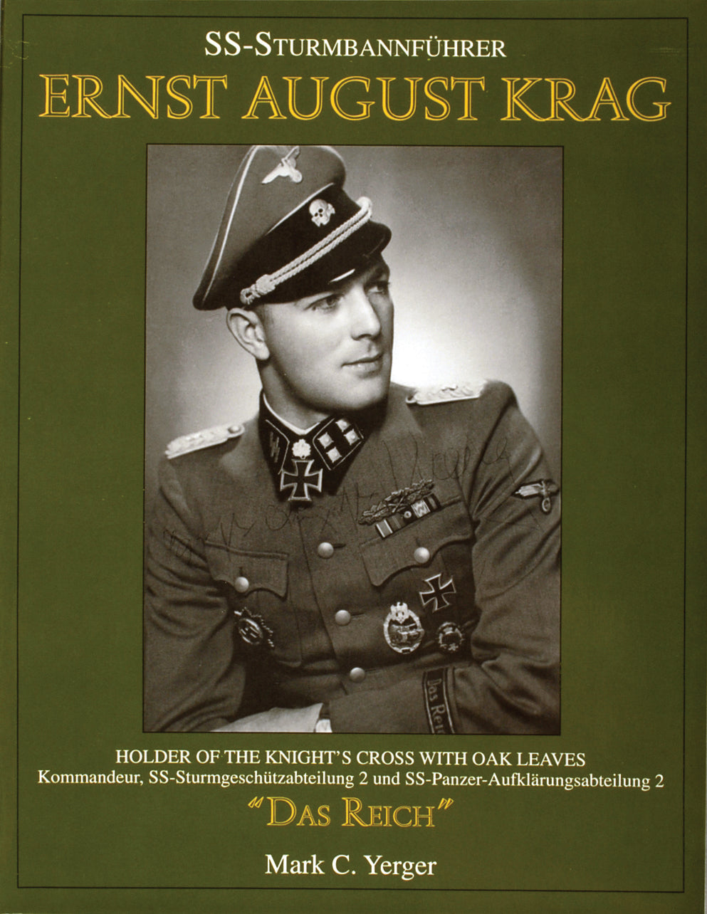 SS-Sturmbannführer Ernst August Krag by Schiffer Publishing