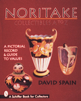 Noritake Collectibles A to Z by Schiffer Publishing