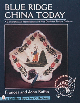 Blue Ridge China Today by Schiffer Publishing