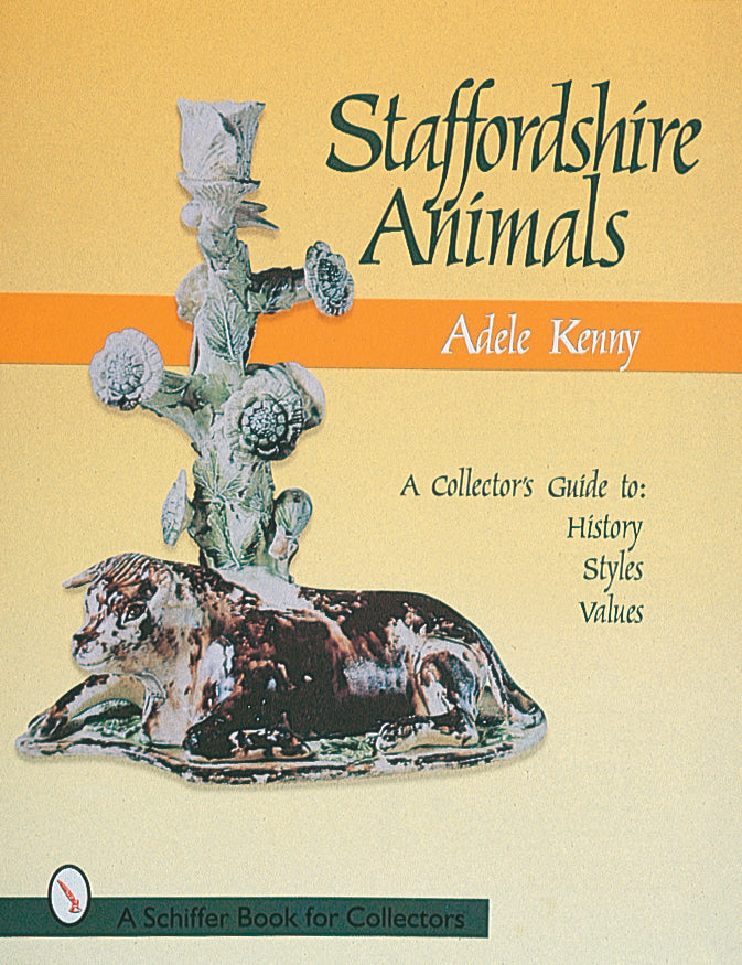 Staffordshire Animals by Schiffer Publishing