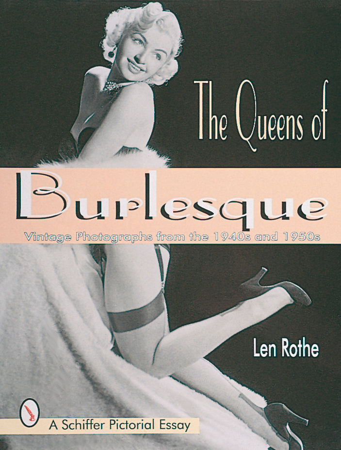 The Queens of Burlesque by Schiffer Publishing