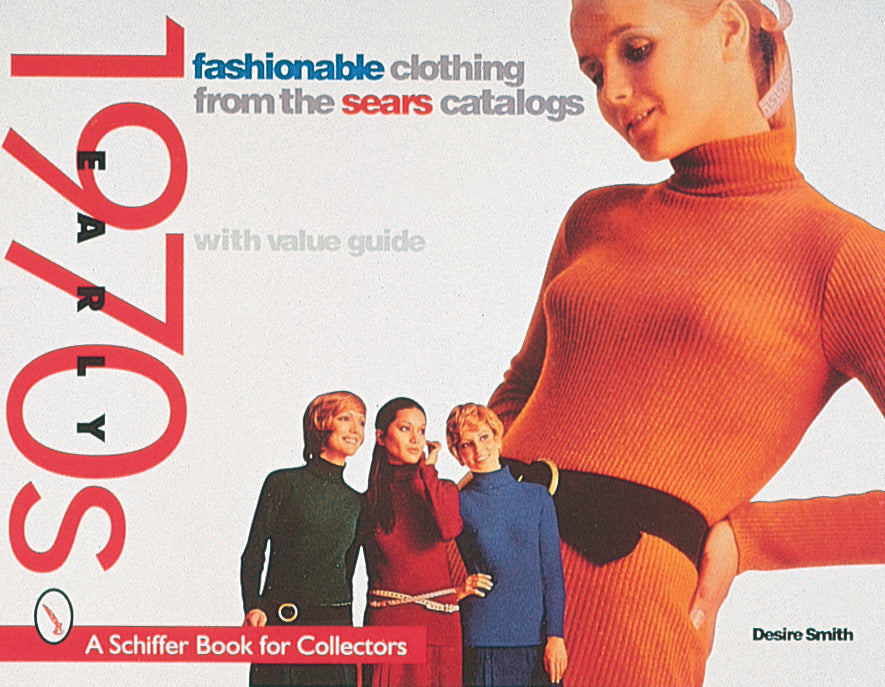 Fashionable Clothing  from the Sears Catalog by Schiffer Publishing