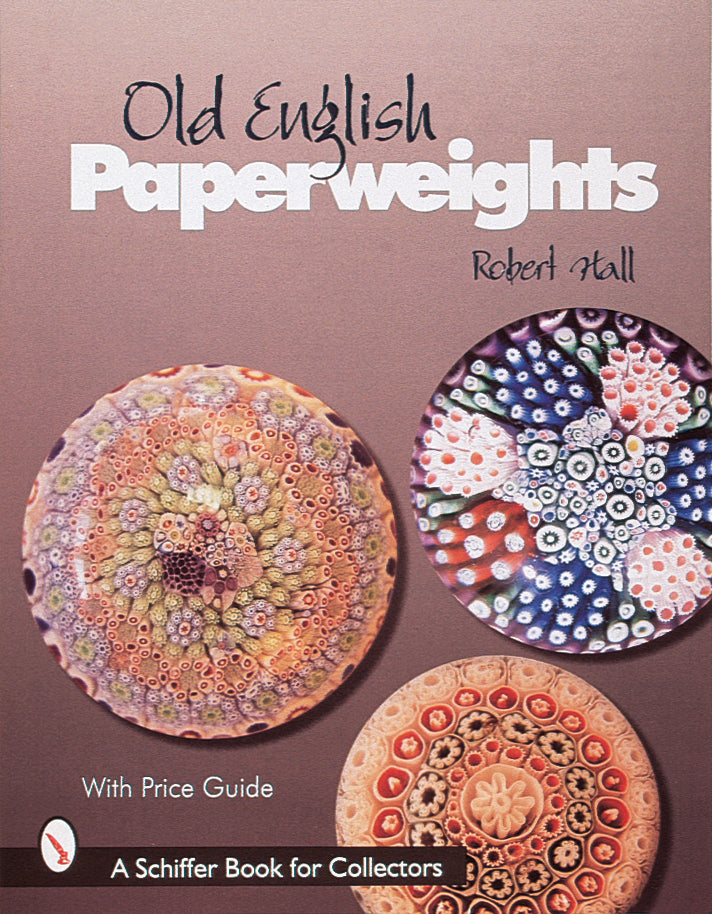 Old English Paperweights by Schiffer Publishing