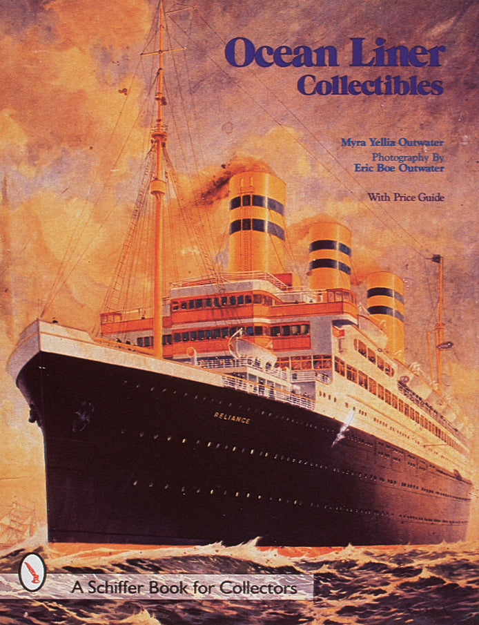 Ocean Liner Collectibles by Schiffer Publishing