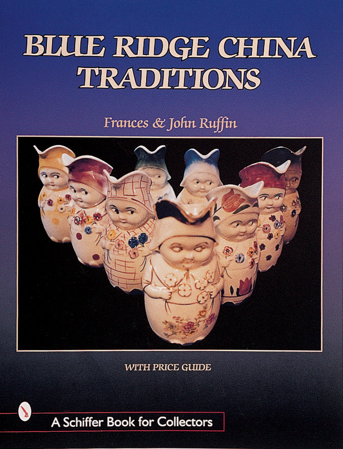 Blue Ridge China Traditions by Schiffer Publishing