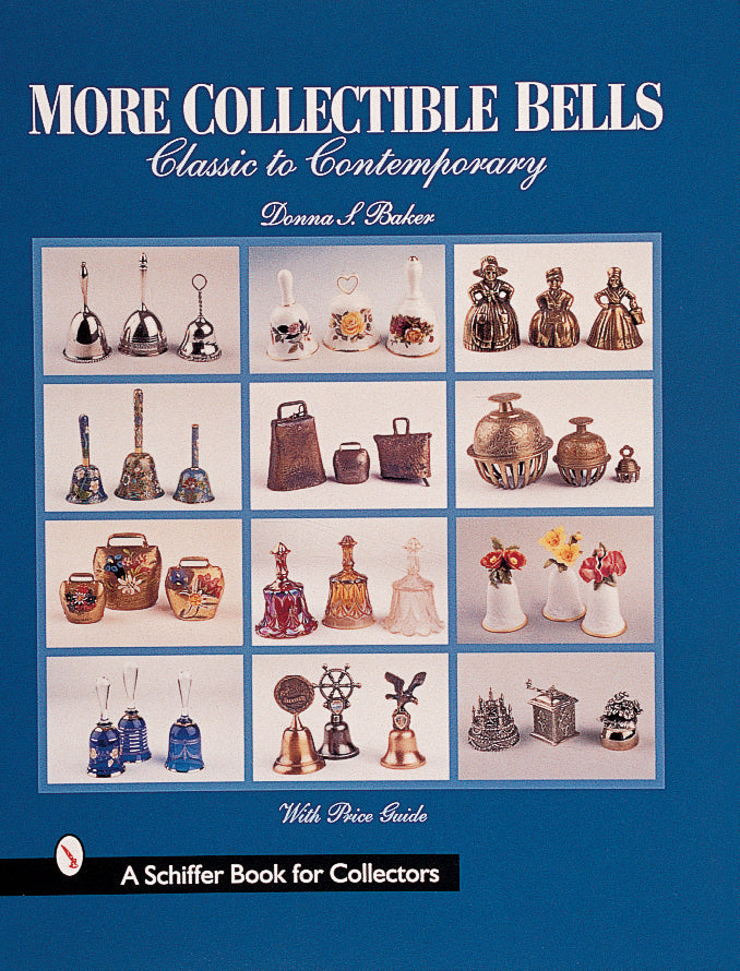 More Collectible Bells by Schiffer Publishing