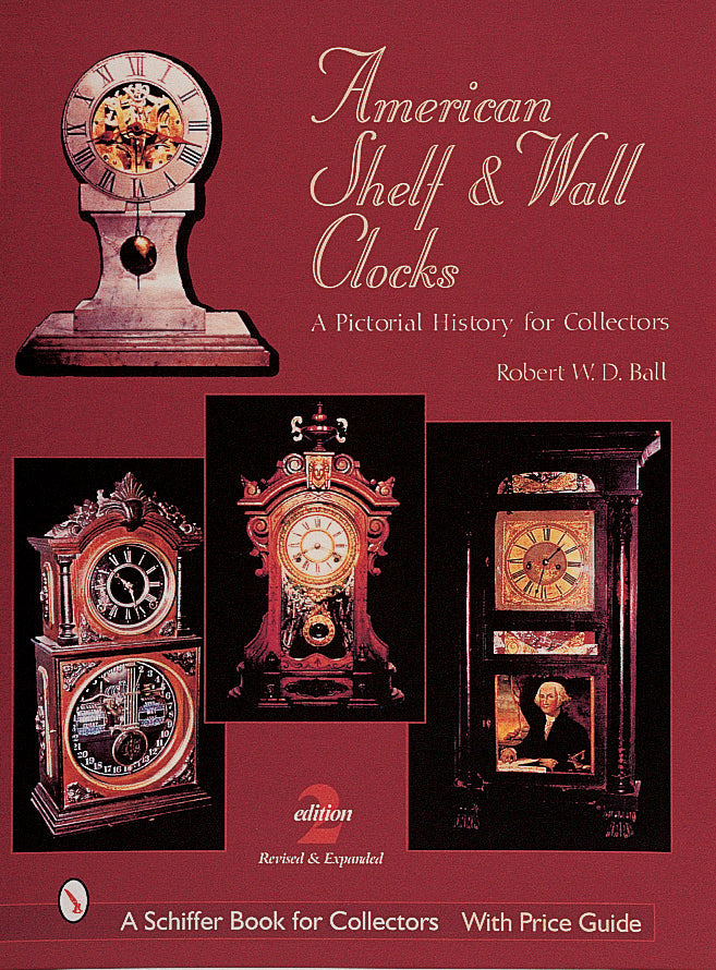 American Shelf and Wall Clocks by Schiffer Publishing