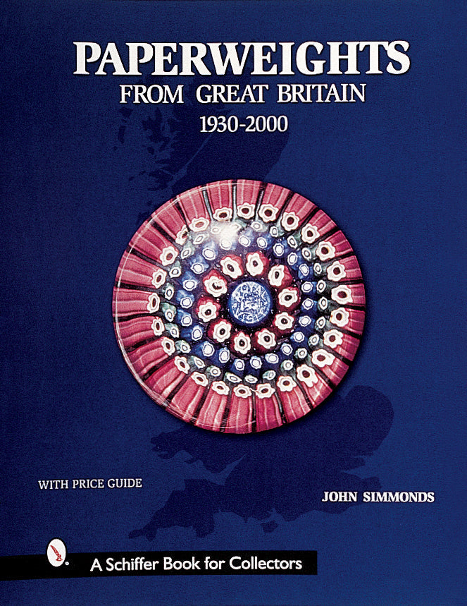 Paperweights from Great Britain by Schiffer Publishing