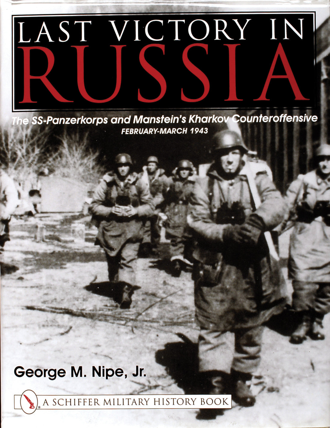 Last Victory in Russia by Schiffer Publishing