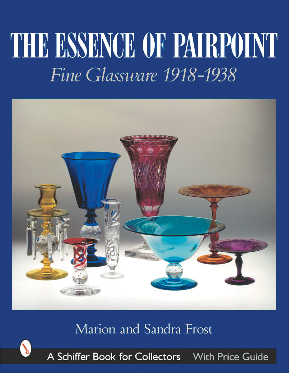 The Essence of Pairpoint by Schiffer Publishing