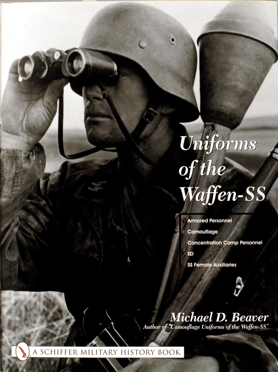 Uniforms of the Waffen-SS by Schiffer Publishing